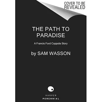 The Path to Paradise: A Francis Ford Coppola Story