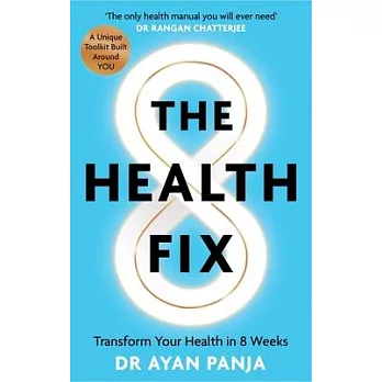 The Health Fix: Transform Your Health in 8 Weeks