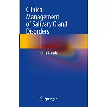 Clinical Management of Salivary Gland Disorders