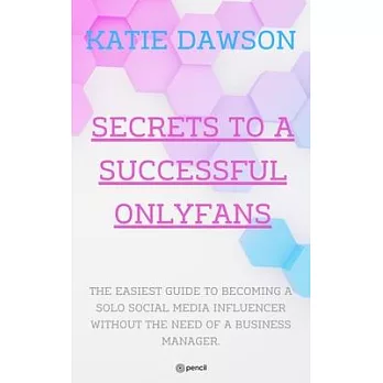 博客來-Secrets to a Successful Onlyfans