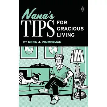 Nana’s Tips for Gracious Living