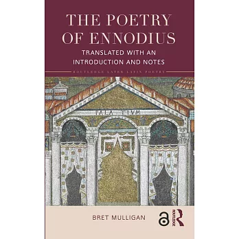 The Poetry of Ennodius: Translated with an Introduction and Notes