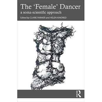 The ’Female’ Dancer: A Soma-Scientific Approach