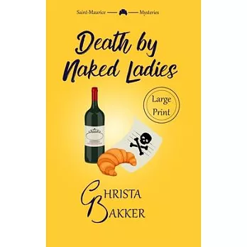 Death by Naked Ladies: A clean cozy mystery with a bit of ooh-la-la