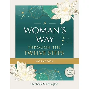 A Woman’s Way Through the Twelve Steps Workbook