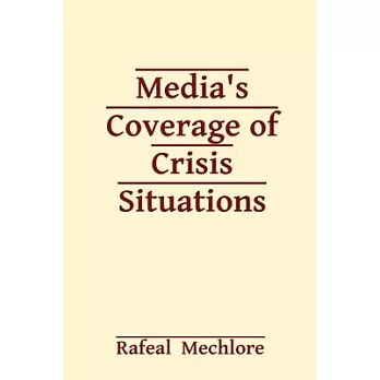 Media’s Coverage of Crisis Situations