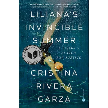 Liliana’s Invincible Summer: A Sister’s Search for Justice