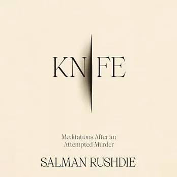 Knife: Meditations After an Attempted Murder