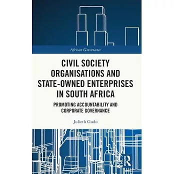 Civil Society Organisations and State-Owned Enterprises in South Africa: Promoting Accountability and Corporate Governance