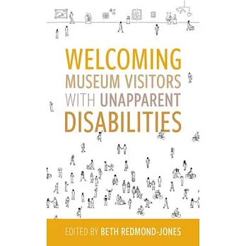 Welcoming Museum Visitors with Unapparent Disabilities