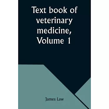 Text book of veterinary medicine, Volume 1