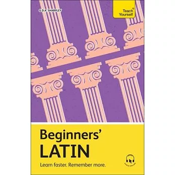 Beginner’s Latin: Learn Faster. Remember More.