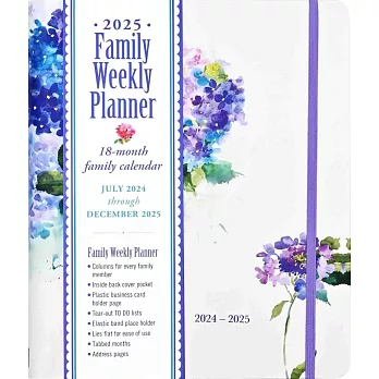 2025 Hydrangeas Family Weekly Planner (18 Months, July 2024 to Dec 2025)