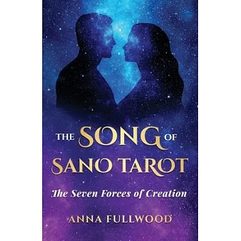 The Song of Sano Tarot: The Seven Forces of Creation