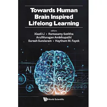 Towards Human Brain Inspired Lifelong Learning