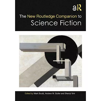 The New Routledge Companion to Science Fiction