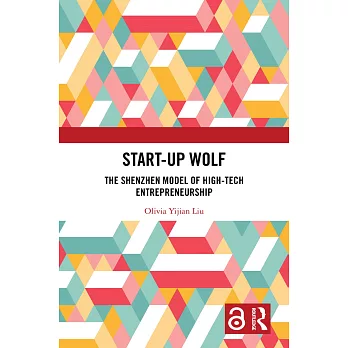 Start-Up Wolf: The Shenzhen Model of High-Tech Entrepreneurship