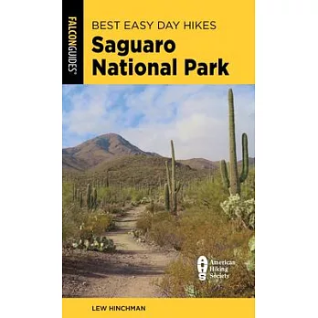 Best Easy Day Hikes Saguaro National Park