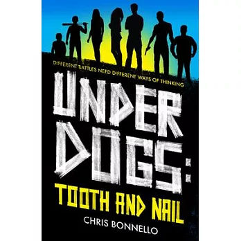 Underdogs: Tooth and Nail