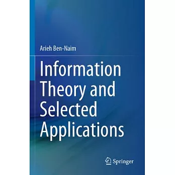 Information Theory and Selected Applications