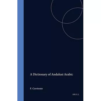 A Dictionary of Andalusi Arabic