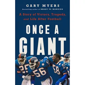 Once a Giant: A Story of Victory, Tragedy, and Life After Football