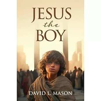 Jesus the Boy