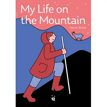 My life on the mountain