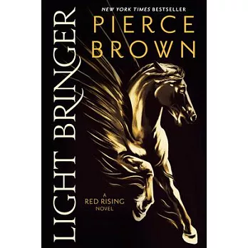 Light Bringer: A Red Rising Novel