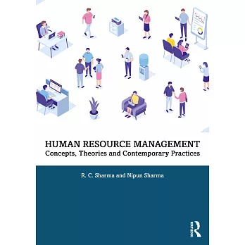 Human Resource Management: Concepts, Theories, and Contemporary Practices