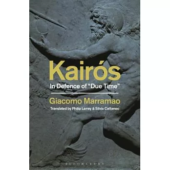 Kairós: In Defence of Due Time