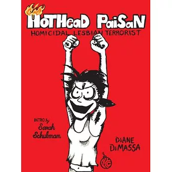 Hothead Paisan: Homicidal Lesbian Terrorist