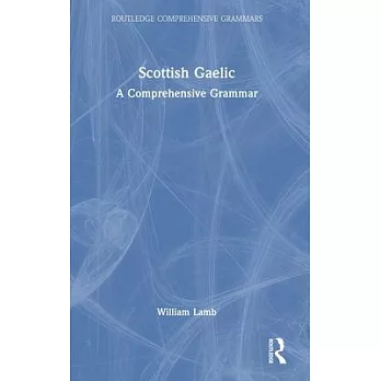 Scottish Gaelic: A Comprehensive Grammar