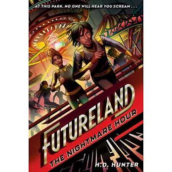 Futureland: The Nightmare Hour