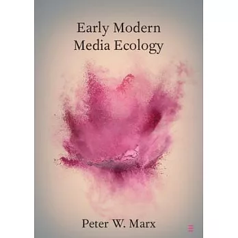 Early Modern Media Ecology