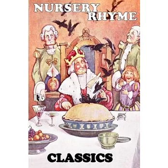 Nursery Rhyme Classics: Volume 1