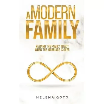 A Modern Family: Keeping the Family Intact when the Marriage is Over