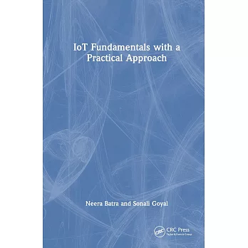 Iot Fundamentals with a Practical Approach