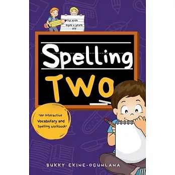 Spelling Two: An Interactive Vocabulary and Spelling Workbook for 6-Year-Olds (With Audiobook Lessons)