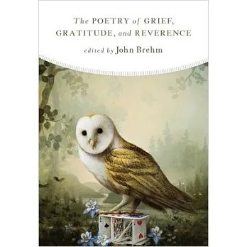 Poetry of Grief, Gratitude, and Reverence