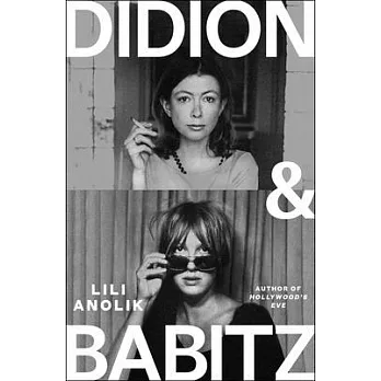 Didion and Babitz