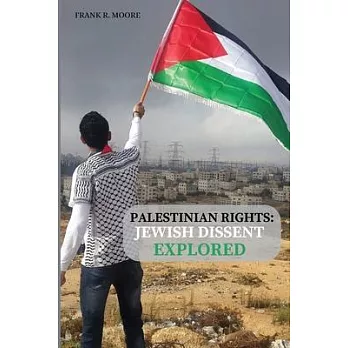 Palestinian Rights: Jewish Dissent Explored