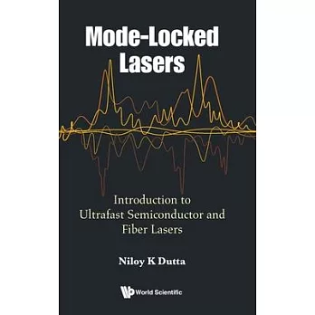 Mode-Locked Lasers: Introduction to Ultrafast Semiconductor and Fiber Lasers