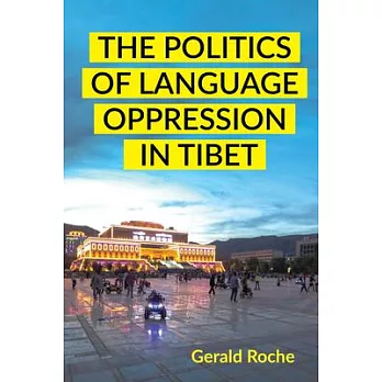 The Politics of Language Oppression in Tibet