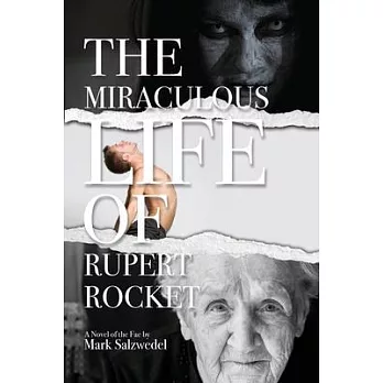 The Miraculous Life of Rupert Rocket