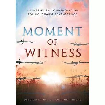 Moment of Witness: An Interfaith Commemoration for Holocaust Remembrance