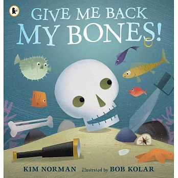 Give Me Back My Bones!