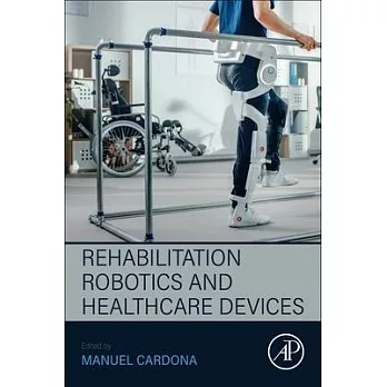 Rehabilitation Robotics and Healthcare Devices