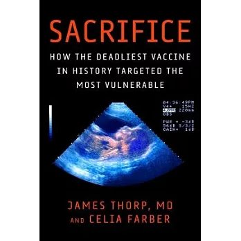 I Pledge Allegiance to the VAX: Pushed in Pregnancy--The Deadliest Vaccine