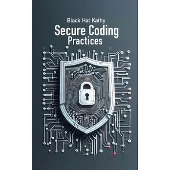 Secure Coding Practices: Fortifying Applications Against Cyber Threats